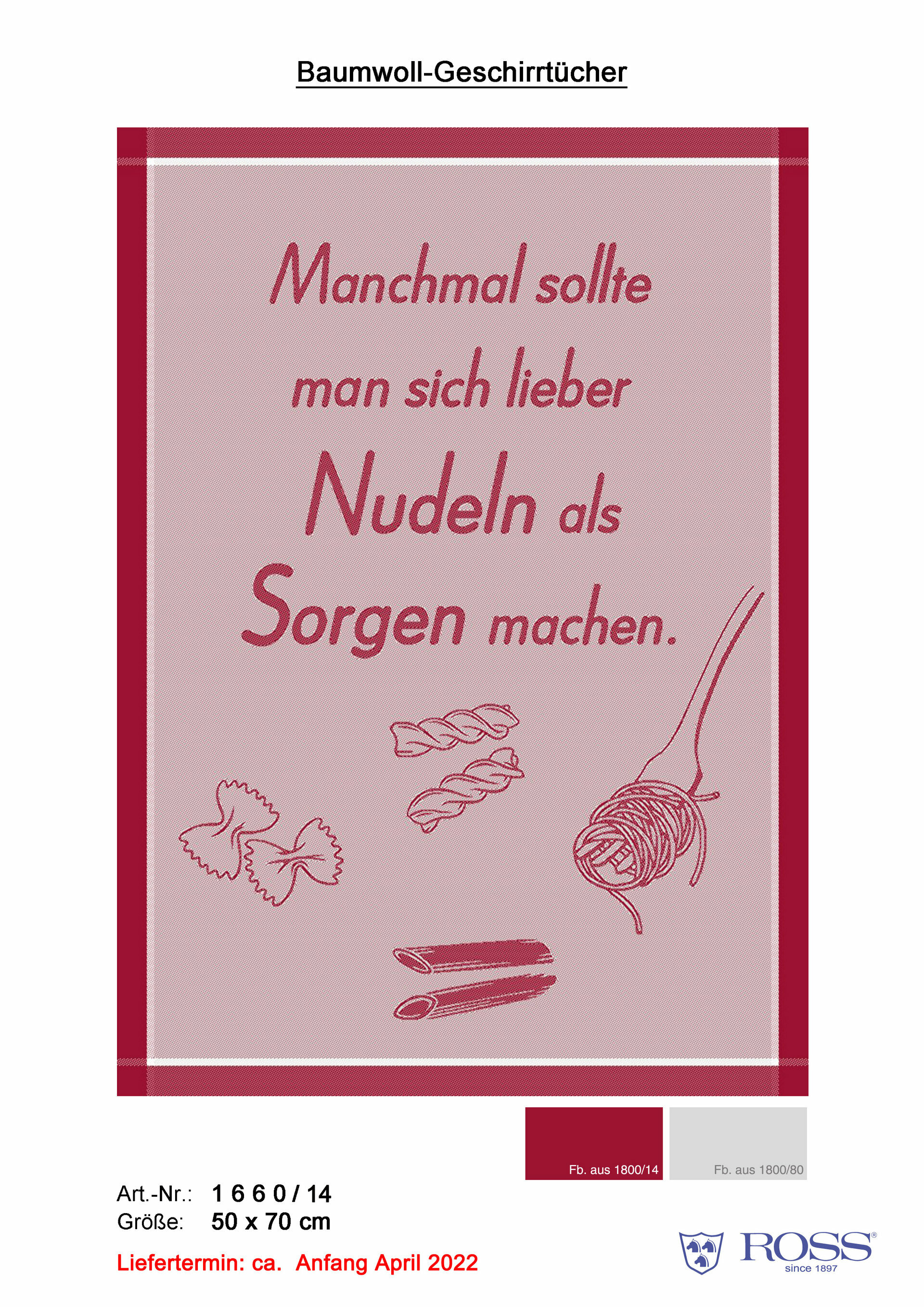 Geschirrtuch, Manchmal sollte man sich lieber Nudeln als Sorgen machen
