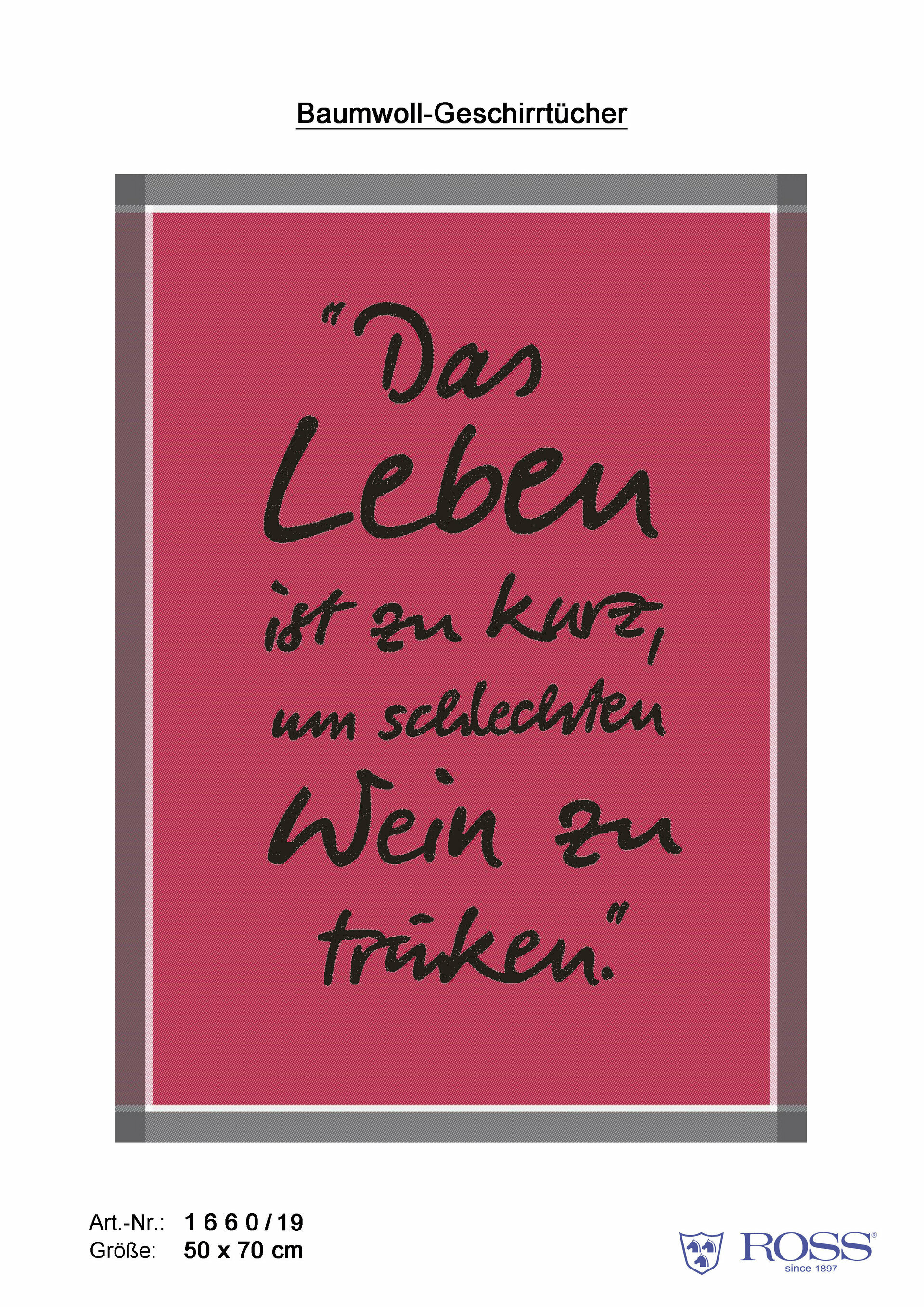 Geschirrtuch, Das Leben ist zu kurz um schlechten Wein…