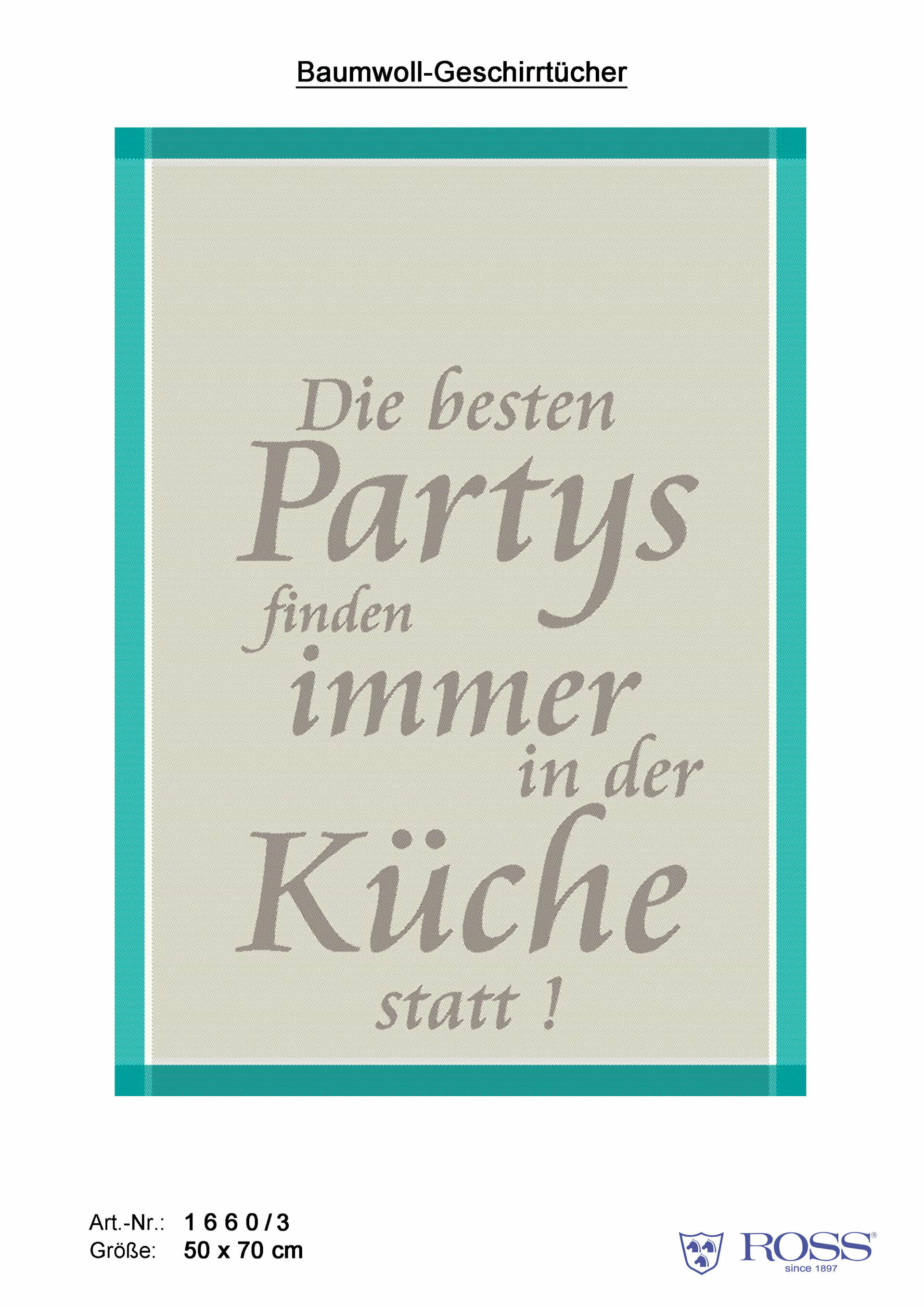 Geschirrtuch, Die besten Partys finden immer in der Küche…